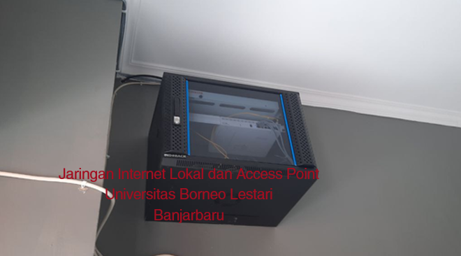 Jaringan Lokal & Access Point Univ. Borneo Lestari