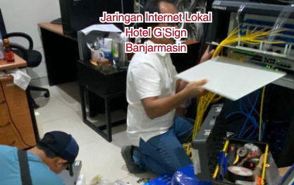 Jaringan Internet Lokal Hotel G'Sign
