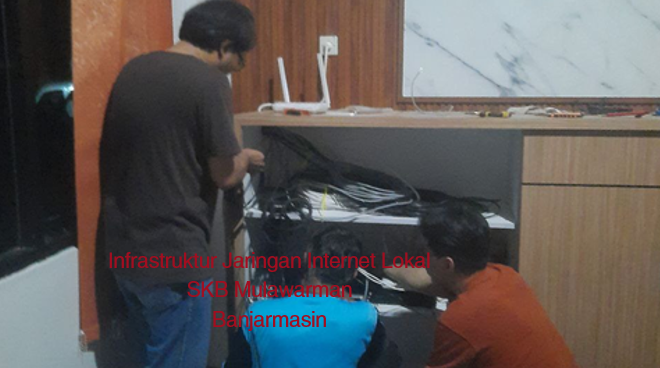 Jaringan Internet Lokal SKB Mulawarman